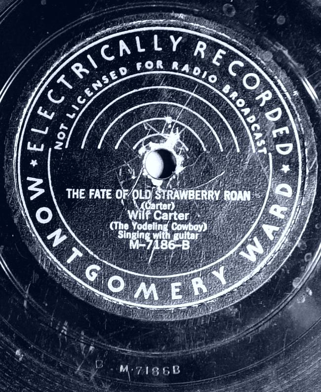 Wilf Carter, Montgomery Ward M-7186 78rpm record, The Fate of Old Strawberry Roan