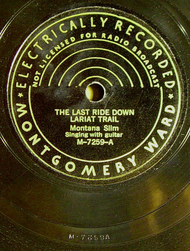 Montana Slim, Montgomery Ward M-7259 78rpm record, The Last Ride Down Lariat Trail