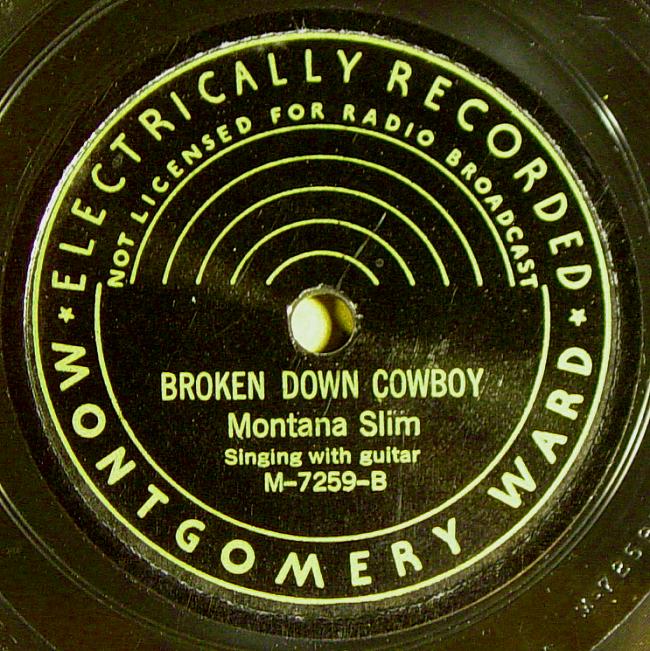 Montana Slim, Montgomery Ward M-7259 78rpm record, Broken Down Cowboy