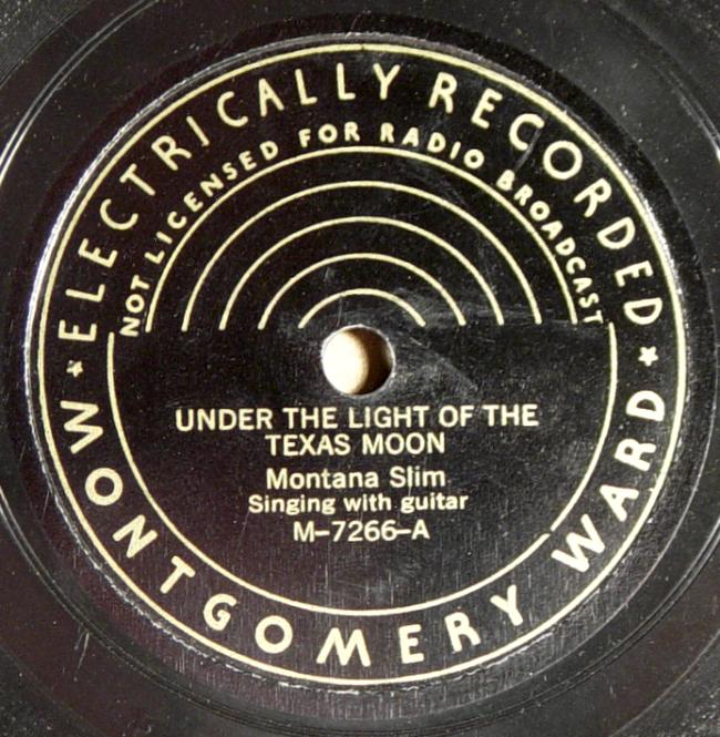 Montana Slim, Montgomery Ward M-7266 78rpm record, Under The Light Of The Texas Moon