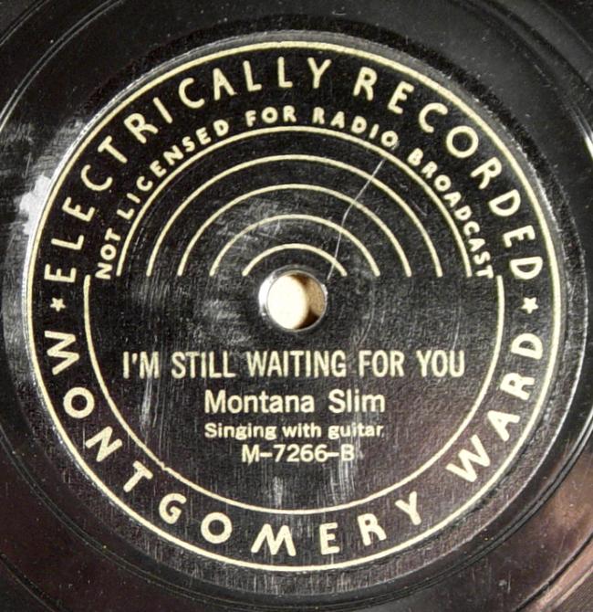 Montana Slim, Montgomery Ward M-7266 78rpm record, I'm Still Waiting For You