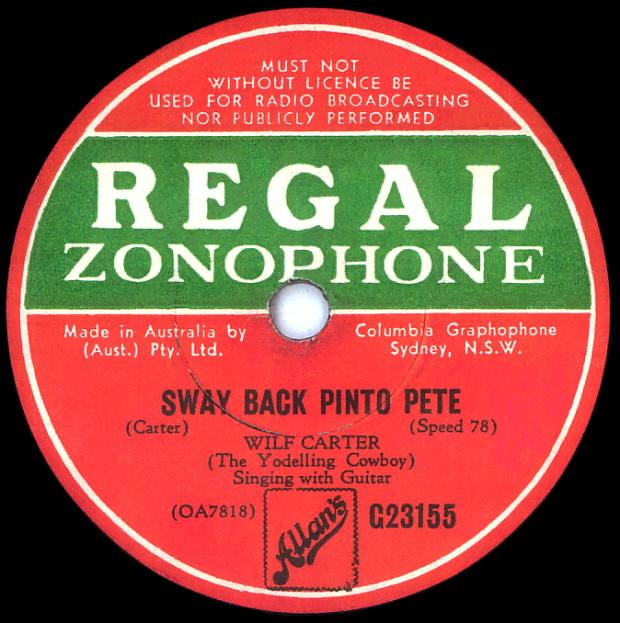 Wilf Carter record (Australia) 78rpm Regal Zonophone G23155, Sway Back Pinto Pete
