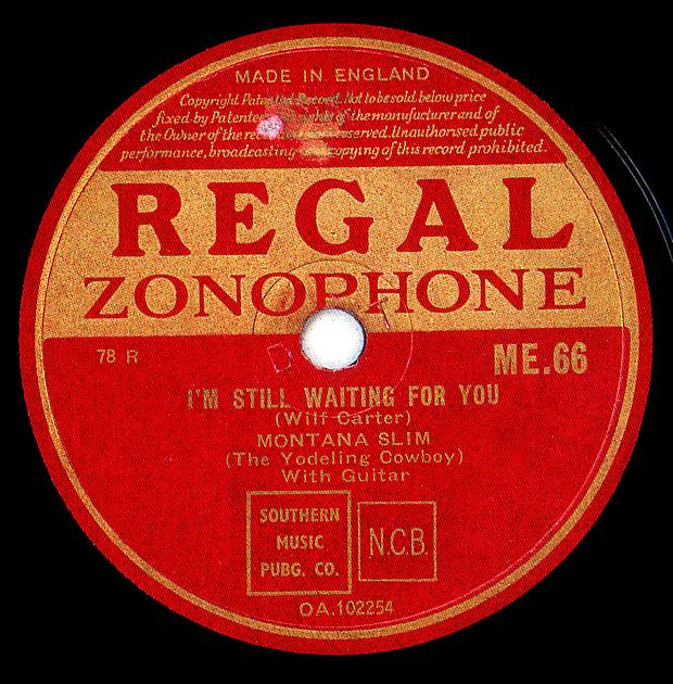 Regal Zonophone ME-66 78rpm record, Montana Slim, I'm Still Waiting for You