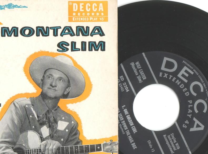 Decca ED-2204 45rpm EP (extended play) record. 
Label: Wilf Carter   Jacket: Montana Slim